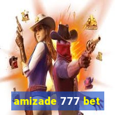 amizade 777 bet